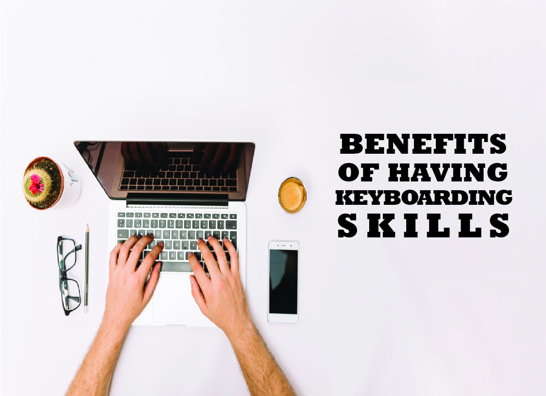 benefits of Having keyboard skills